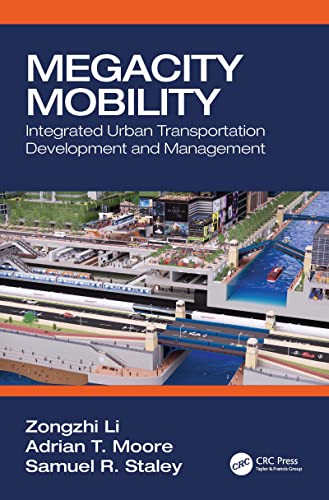 Megacity Mobility: Integrated Urban Transportation Development and Management