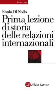 Ennio Di Nolfo - Prima lezione di storia delle relazioni internazionali (2006)