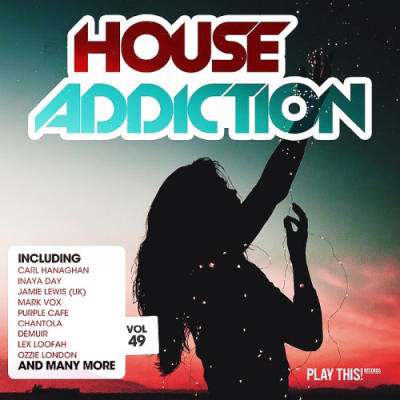 VA - House Addiction Vol. 49 (2019)
