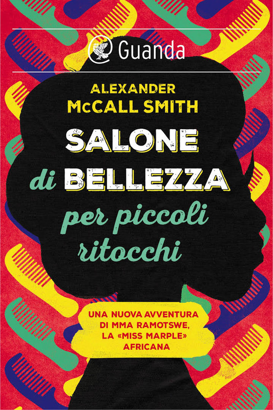 Alexander McCall Smith - Salone di bellezza per piccoli ritocchi (2016)