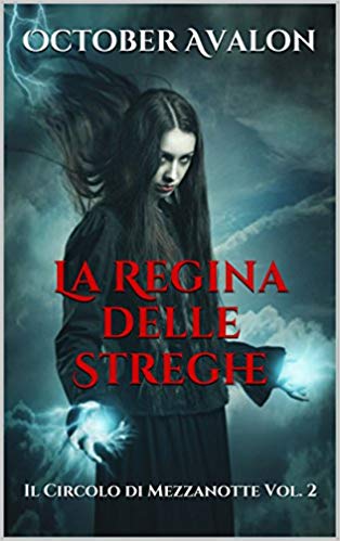October Avalon - Il Circolo di Mezzanotte Vol. 2 - La Regina delle Streghe (2016)