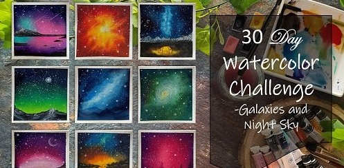 30 Day Watercolor Challenge - Galaxy & Night Skies