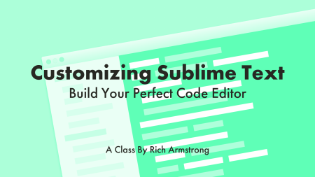 Customizing Sublime Text: Build Your Perfect Code Editor