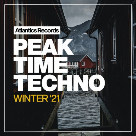 Various Artists - Peak Time Techno Winter '21 (2021)