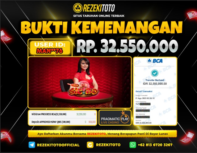 BUKTI KEMENANGAN 21 AGUSTUS 2025 MEGA SIC BO 32 JUTA 