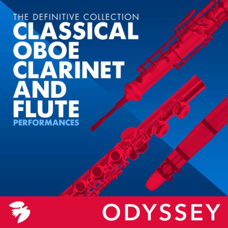 VA - Classical Oboe, Clarinet, And Flute Performances: The Definitive Collection (2016) FLAC