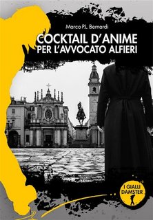 Marco P.L. Bernardi - Cocktail d'anime per l'avvocato Alfieri (2021)