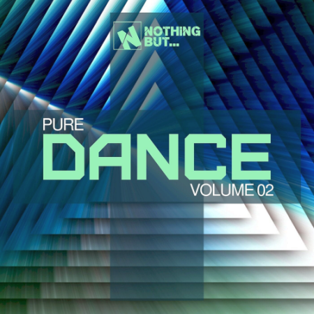 0a3a884f c07d 4634 bade d5e1870fbd75 - VA - Nothing But... Pure Dance Vol. 02 (2021)