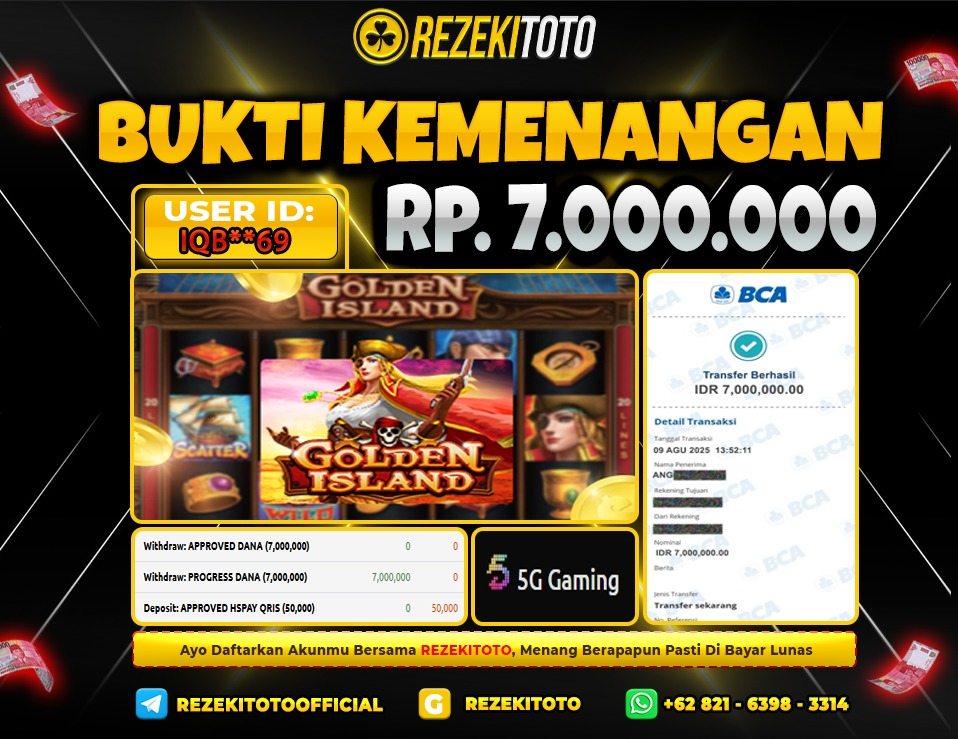 BUKTI KEMENANGAN 9 AGUSTUS 2025 GOLDEN ISLAND 7 JUTA 