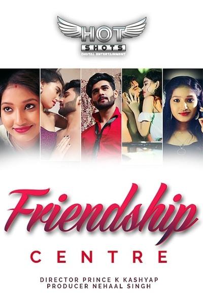 18+ Friendship Centre (2020) Hindi Short Film 720p HDRip 200MB Download