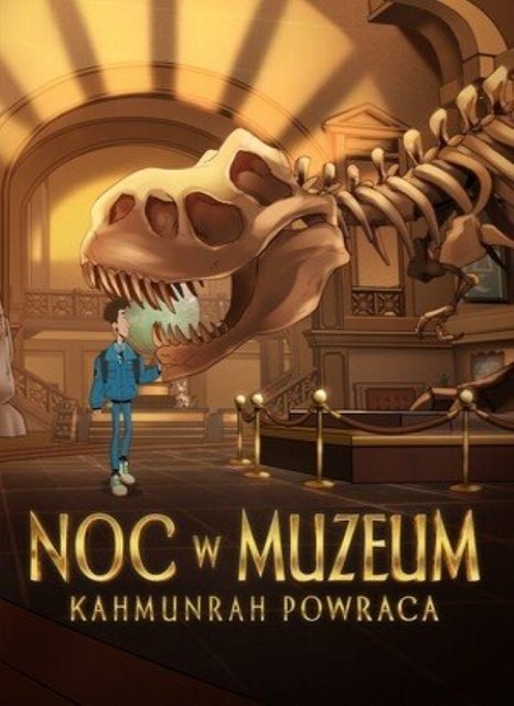 Noc w muzeum: Kahmunrah powraca / Night at the Museum: Kahmunrah Rises Again (2022) MULTi.1080p.DSNP.WEB-DL.H264.DDP5.1-K83 ~ Dubbing i Napisy PL