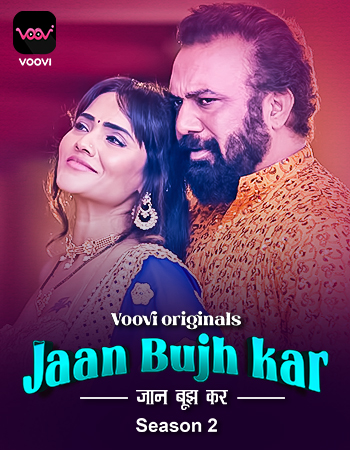  Jaan Bujh Kar (2023)  UNRATED 720p HEVC HDRip Voovi S02 Part 1 Hot Web Series x265 AAC [250MB] Full Movie Download