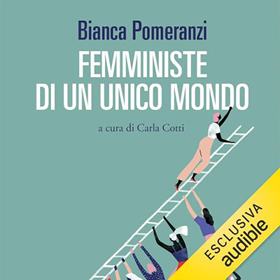 Bianca Pomeranzi - Femministe di un unico mondo (2024) (mp3 - 128 kbps)