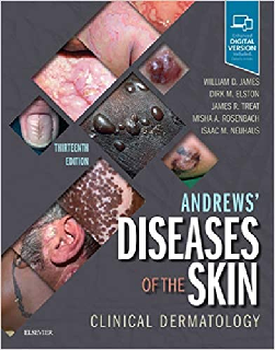Andrews' Diseases of the Skin Clinical Dermatology 13th Edition Andrews' Diseases of the Skin Clinical Dermatology 13th Edition