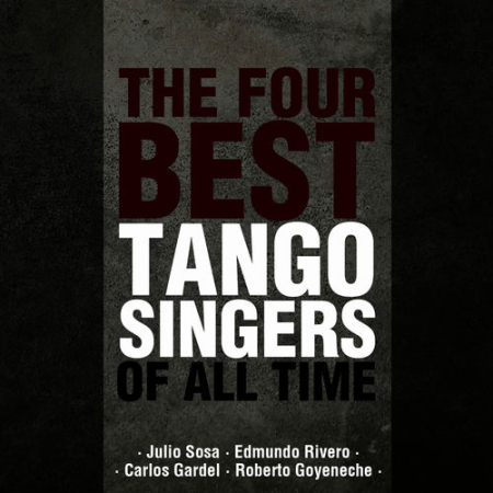 VA - The Four Best Tango Singers of All Time (2015)