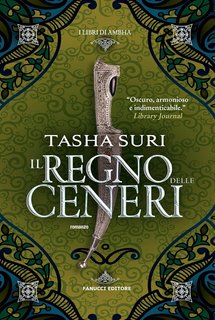 Tasha Suri -  I libri di Ambha Vol. 2. Il regno delle ceneri (2024)