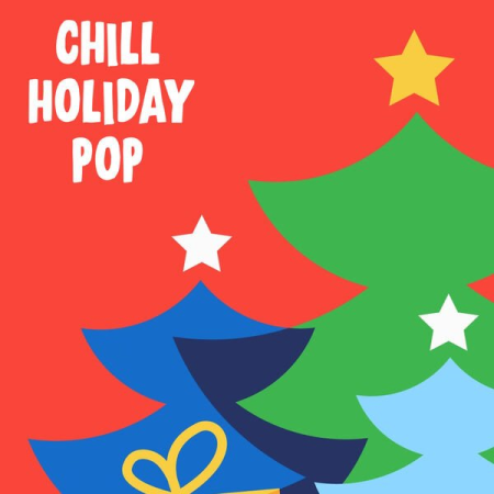 5c8d5812 d753 48b3 a99a 1c95328eff94 - VA - Chill Holiday Pop (2022)