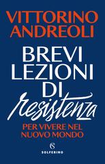 Vittorino Andreoli – Brevi lezioni di resistenza (2026)