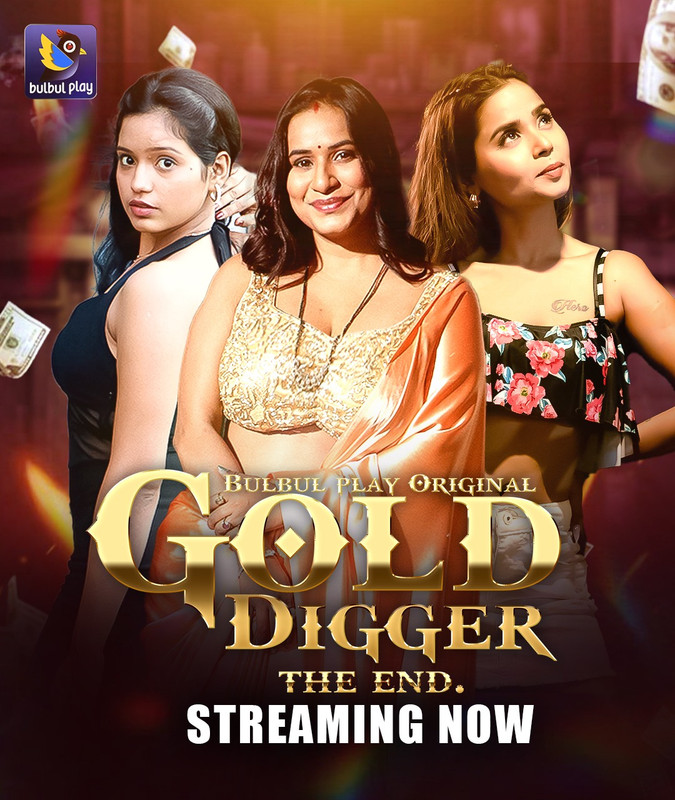 Gold Digger-The End (2025) S01E05T06 BulbulPlay Hindi Web Series WEB-DL X264 AAC 1080p | 720p | 480p Download