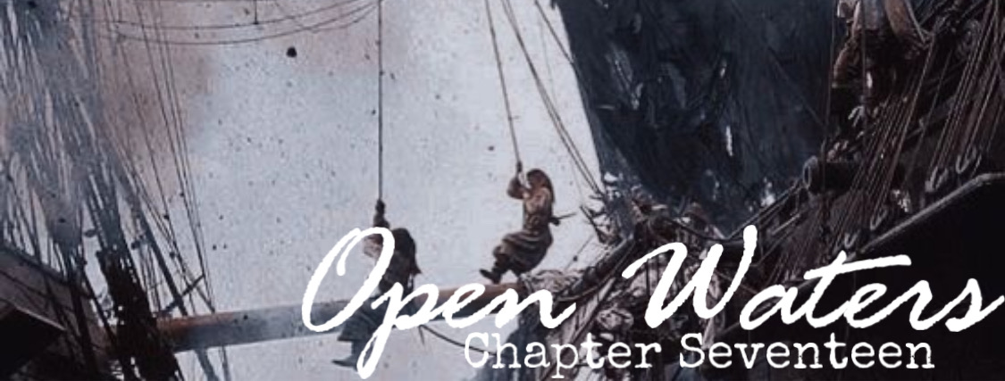 Chapter seventeen: Pirates swinging from the rigging.
