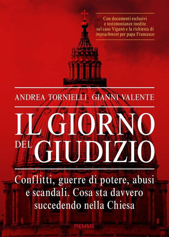 Andrea Tornielli, Gianni Valente - Il giorno del giudizio. Conflitti, guerre di potere, abusi e scandali (2018)