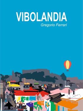 Gregorio Ferrari – Vibolandia (2020)