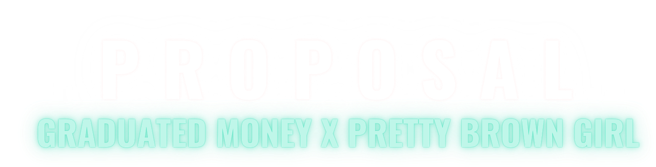Pretty Brown Girl x Graduated Money Partnership