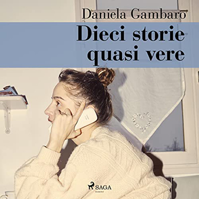 Daniela Gambaro - Dieci storie quasi vere (2022) (mp3 - 128 kbps)