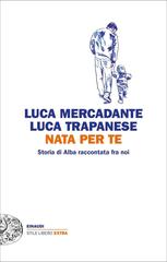 Luca Mercadante, Luca Trapanese – Nata per te (2018)