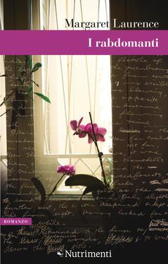 Margaret Laurence – I rabdomanti (2017)