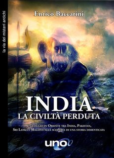 Enrico Baccarini - India La civiltà perduta.  Alla scoperta di una storia dimenticata (2023)