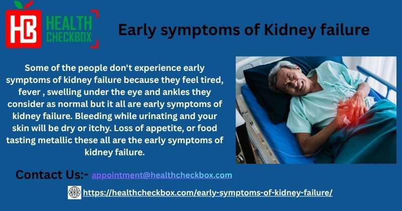Early symptoms of Kidney failure