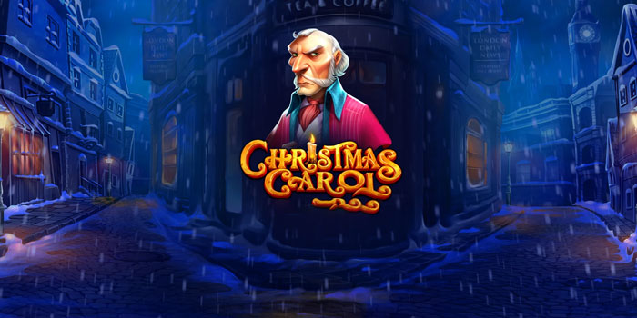 Strategi Mudah Menang Slot Christmas Carol di Situs Dasartoto