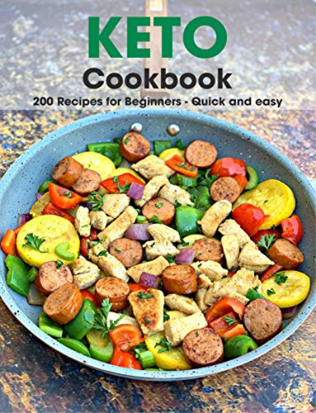 Keto Cookbook: 200 Recipes for Beginners - Quick and easy