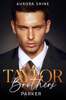 Aurora Shine -  Taylor Brothers Vol. 5. Parker. Innamorata del Capo (2024)