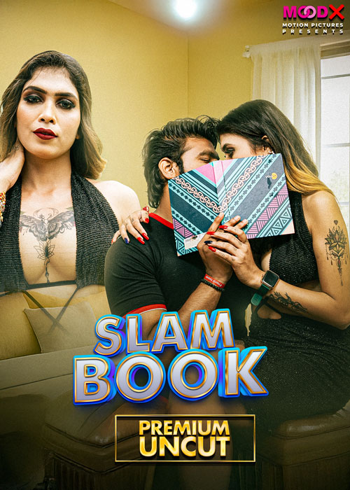 Slam Book (2025) Uncut S01E01 Hindi MoodX Hot Series 1080p Watch Online