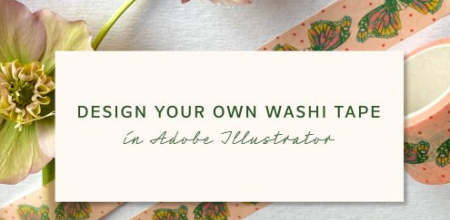 Design Your Own Washi Tape in Adobe Illustrator