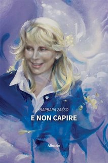 Barbara Zasso - E non capire (2023)