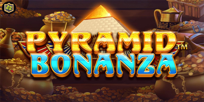 Trik Ampuh Raih Jackpot Besar Slot Pyramid Bonanza