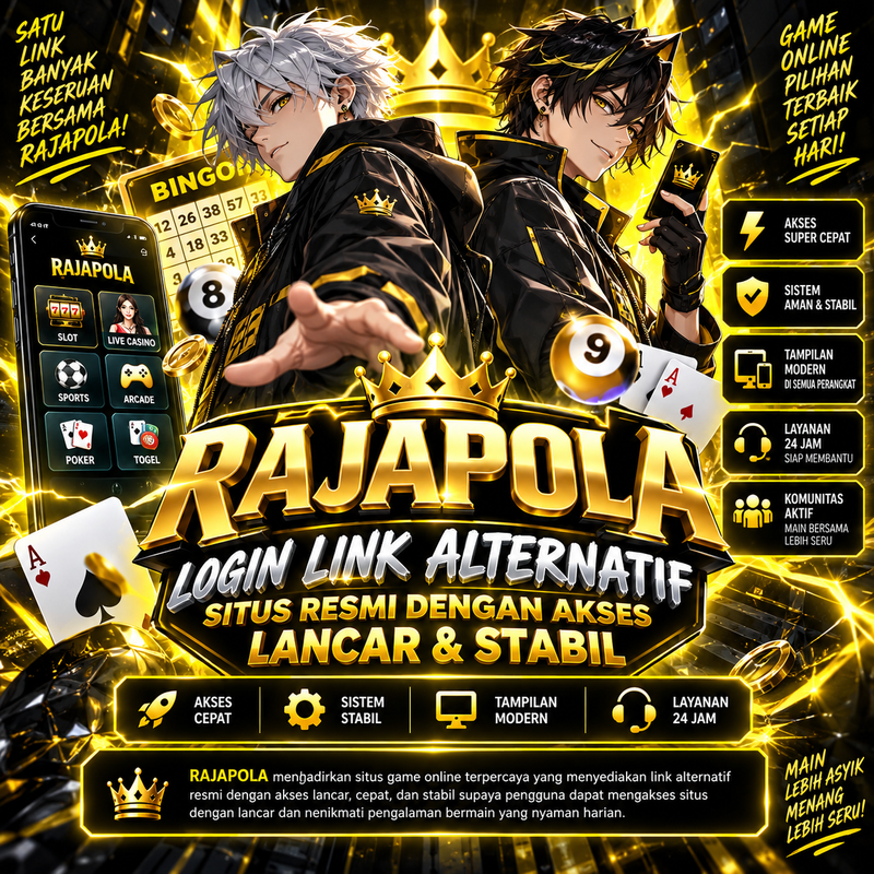 RAJAPOLA | login Link Alternatif Situs Resmi dengan Akses Lancar & Stabil