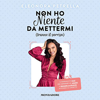 Eleonora Petrella - Non ho niente da mettermi (tranne il sorriso) (2023) (mp3 - 128 kbps)