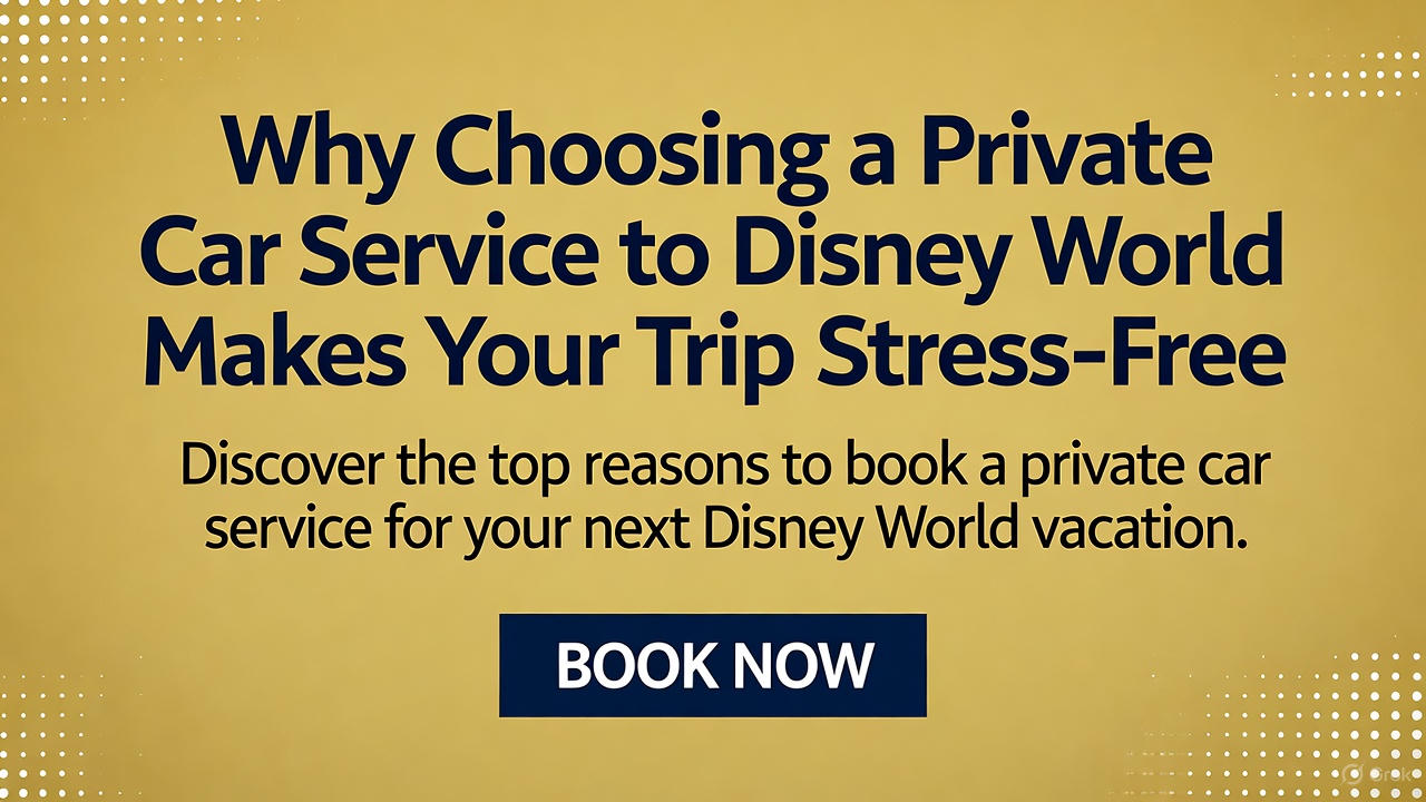 Luxury Car Service to Disney World Banner