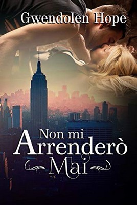 Gwendolen Hope - Non mi arrenderò mai (2020)