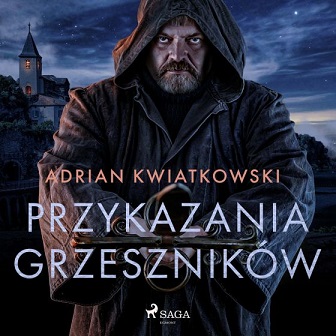 Adrian Kwiatkowski - Przykazania grzeszników (2022)
