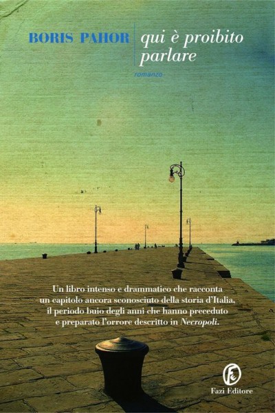 Boris Pahor – Qui è proibito parlare (2010)