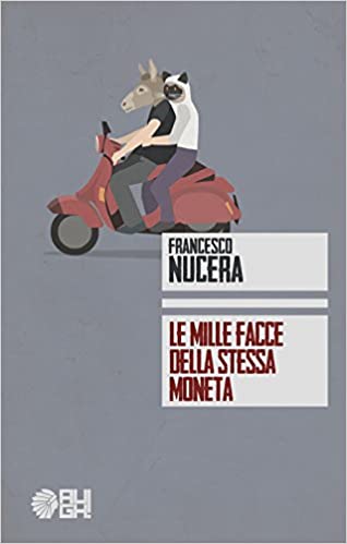 Francesco Nucera ─ Le mille facce della stessa moneta (2021)