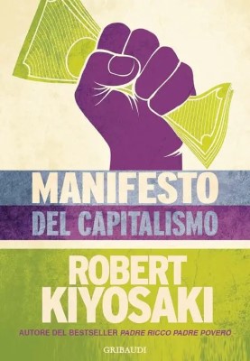 Robert T. Kiyosaki - Manifesto del capitalismo (2024)
