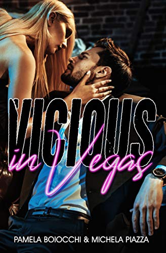 Pamela Boiocchi e Michela Piazza – Vicious in Vegas (2021)