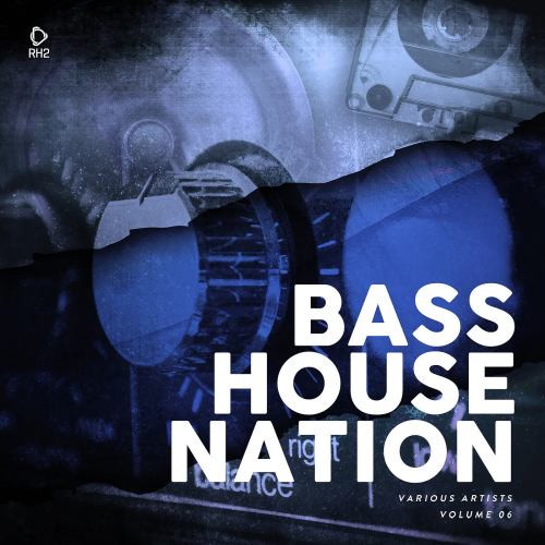 Bass House Nation Vol. 6 (2026)