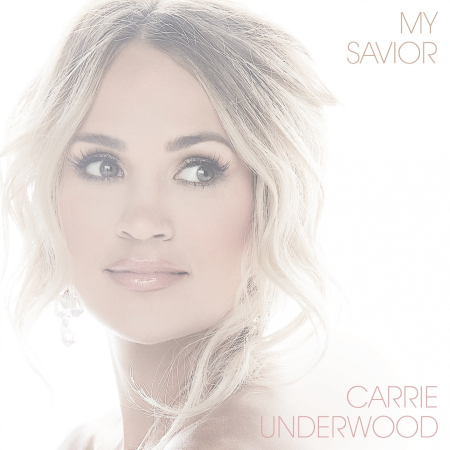 Carrie Underwood - My Savior (2021)